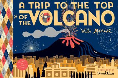 Trip To the Top of the Volcano With Mouse, A