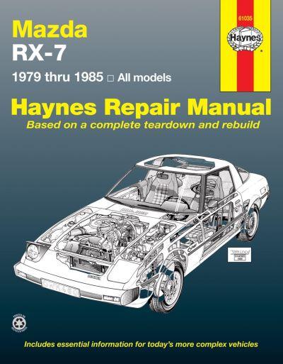 Mazda RX-7 For Mazda RX-7, GS, GSL & GSL-SE (1979-1985) Haynes Repair Manual (USA)