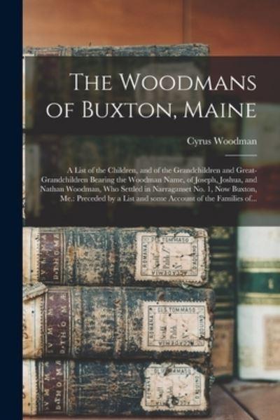 The Woodmans of Buxton, Maine