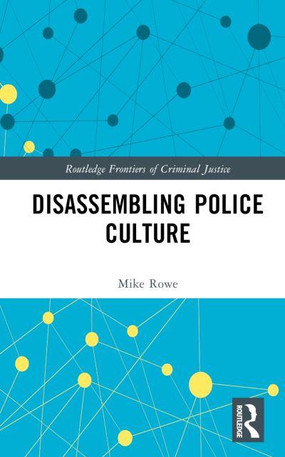 Disassembling Police Culture