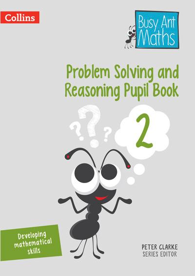 Problem Solving and Reasoning. Pupil Book 2