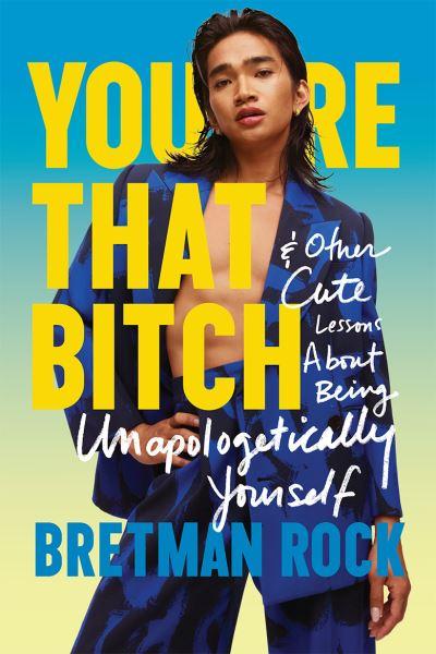 You're That B*Tch