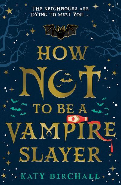 How Not To Be a Vampire Slayer