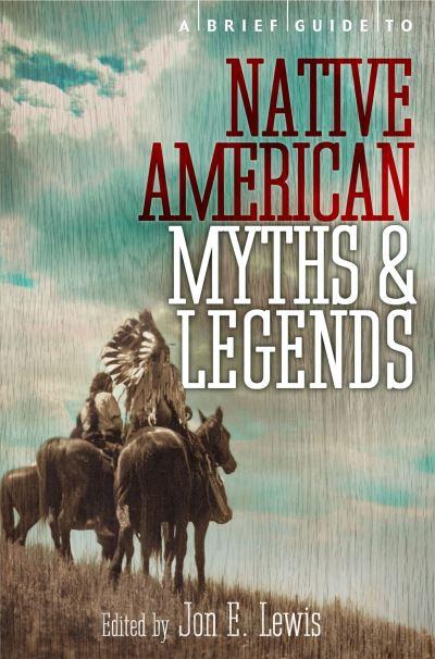 A Brief Guide To Native American Myths and Legends