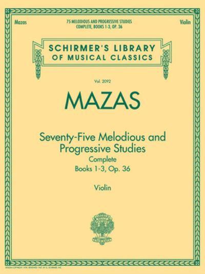 75 Melodious and Progressive Studies Complete, Op. 36