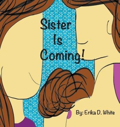 Sister Is Coming!
