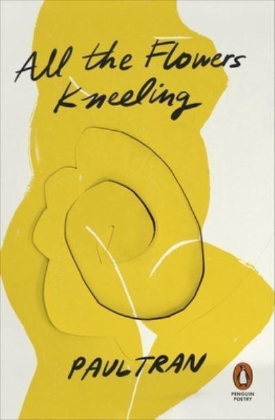 All The Flowers Kneeling P/B