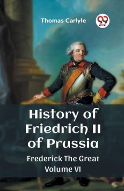 History of Friedrich II of Prussia Frederick The Great Volum