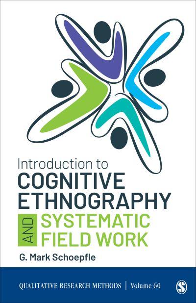 Introduction To Cognitive Ethnography and Systematic Field W