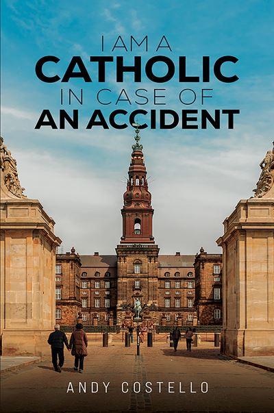 I Am a Catholic in Case of an Accident