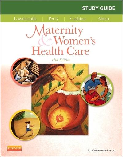 Study Guide For Maternity & Women's Health Care, Eleventh Edition
