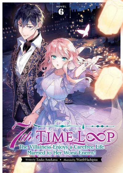 7th Time Loop: The Villainess Enjoys a Carefree Life Married