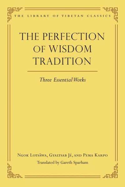 Perfection of Wisdom Tradition, The