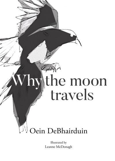 Why the Moon Travels