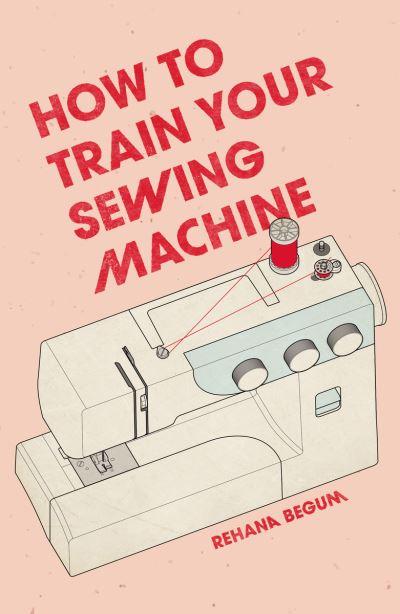 How To Train Your Sewing Machine