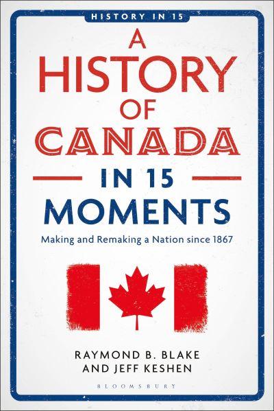 A History of Canada in 15 Moments