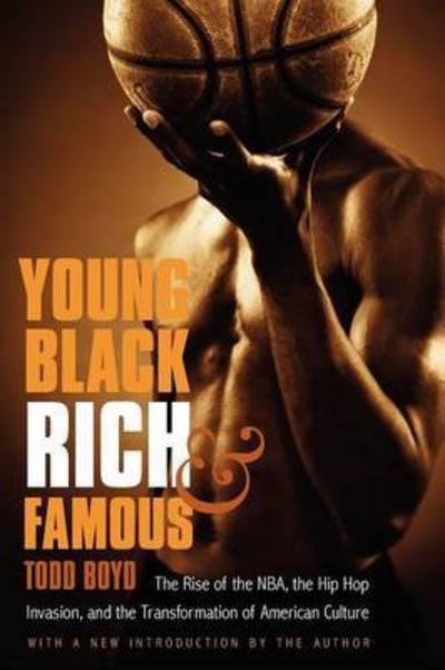 Young, Black, Rich, and Famous
