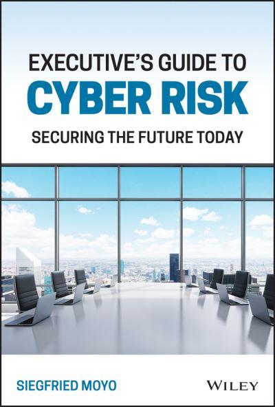 Executive's Guide To Cyber Risk
