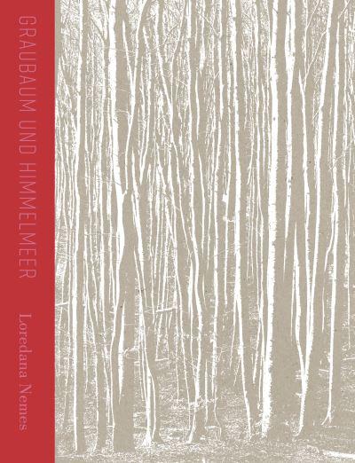Loredana Nemes Graubaum Und Himmelmeer