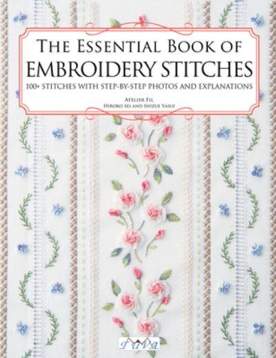 The Essential Book of Embroidery Stitches