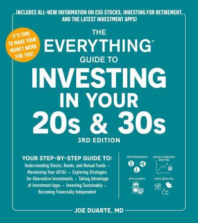 The Everything Guide To Investing in Your 20s & 30s