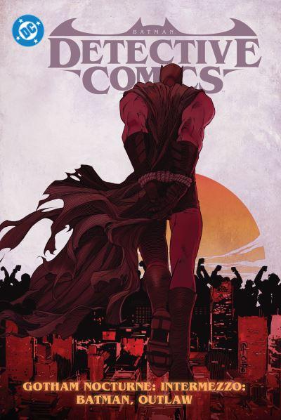 Batman: Detective Comics. [Vol. 4] Gotham Nocturne: Intermezzo: Batman, Outlaw