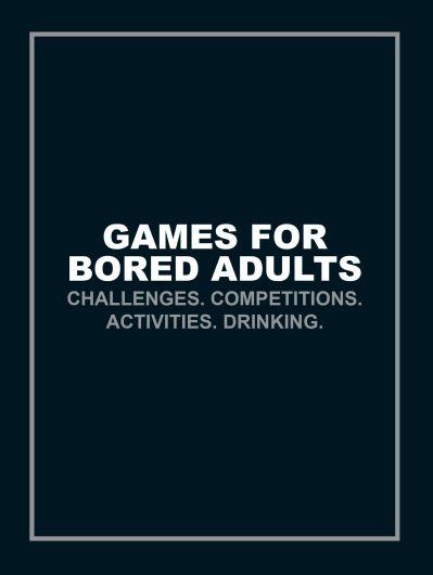 Games For Bored Adults