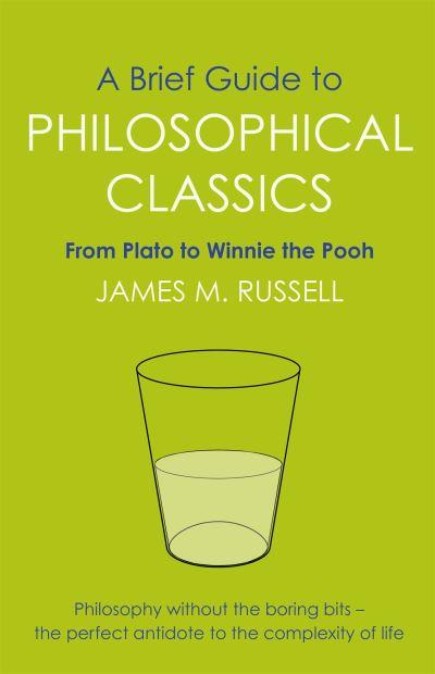 A Brief Guide To Philosophical Classics
