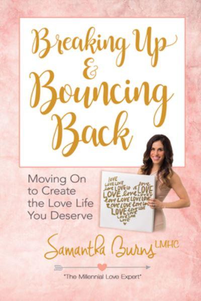 Breaking Up & Bouncing Back