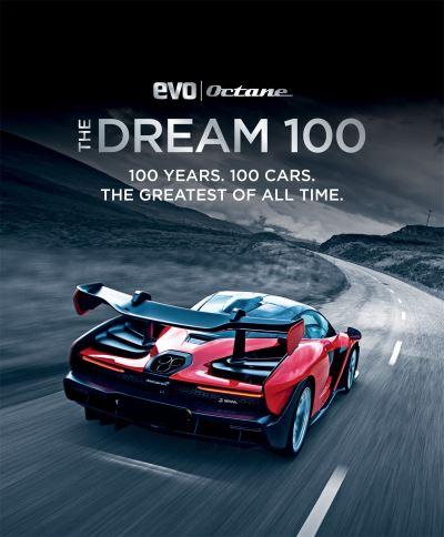 The Dream 100 From Evo and Octane