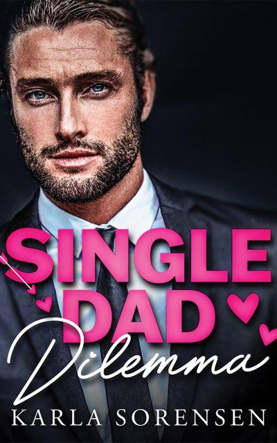 Single Dad Dilemma