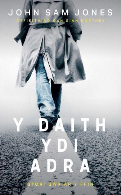 Y Daith Ydi Adra