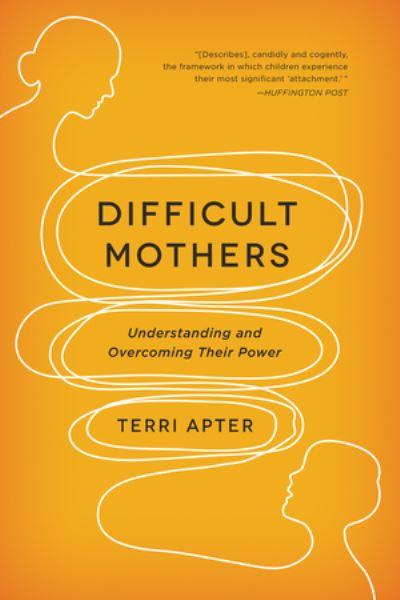 Difficult Mothers