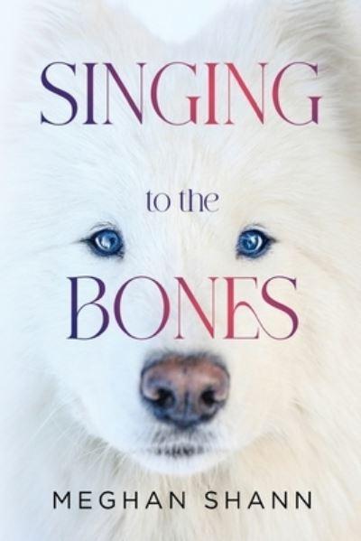 Singing To the Bones