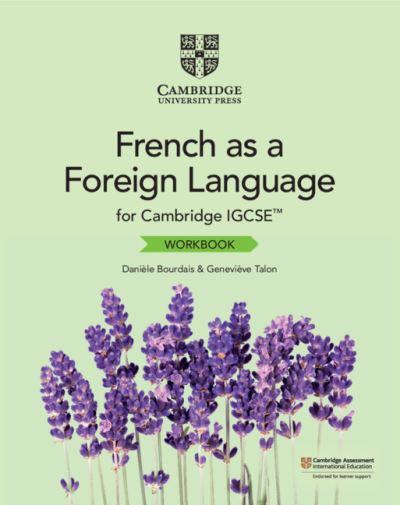Cambridge IGCSE(TM) French As a Foreign Language Workbook