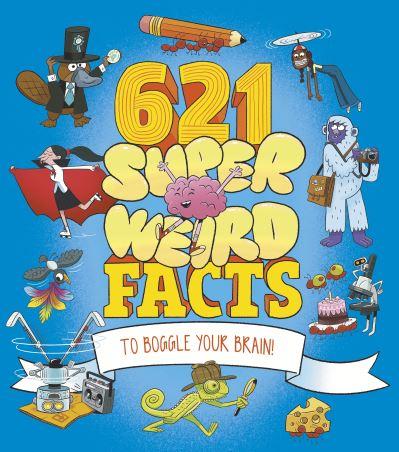 621 Super Weird Facts To Boggle Your Brain