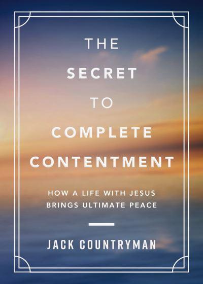 The Secret To Complete Contentment