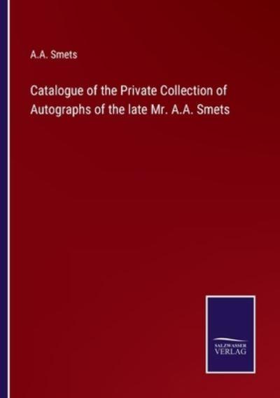 Catalogue of the Private Collection of Autographs of the Lat