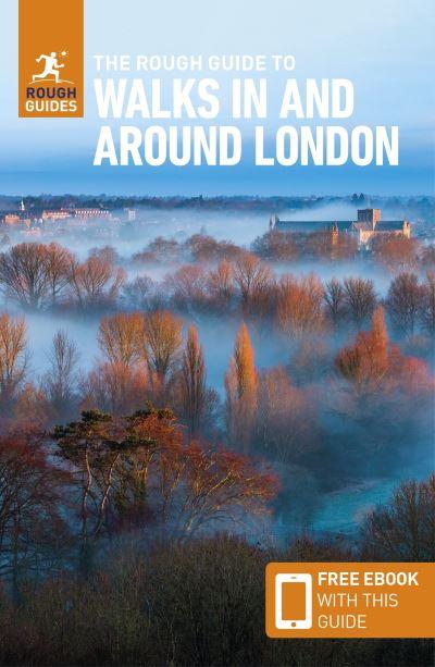 The Rough Guide To Walks in and Around London