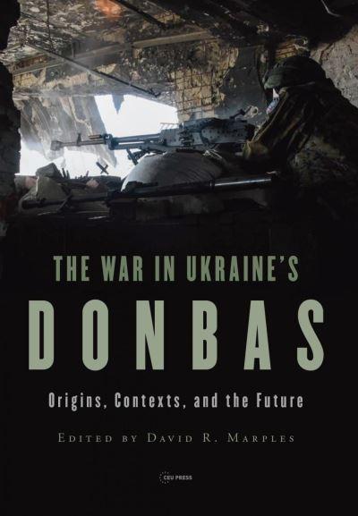 The War in Ukraine's Donbas