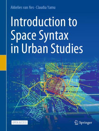 Introduction To Space Syntax in Urban Studies