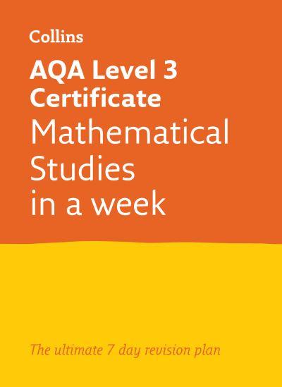 AQA Level 3 Certificate Mathematical Studies in a Week