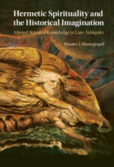 Hermetic Spirituality and the Historical Imagination