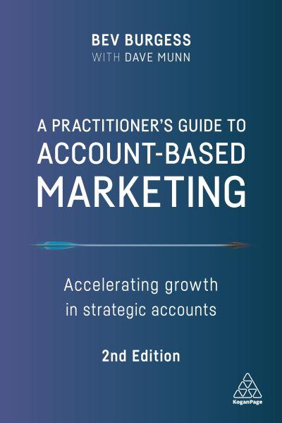 A Practitioner's Guide To Account-Based Marketing