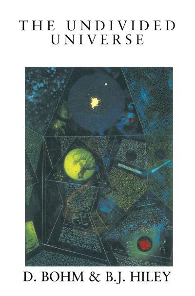 The Undivided Universe