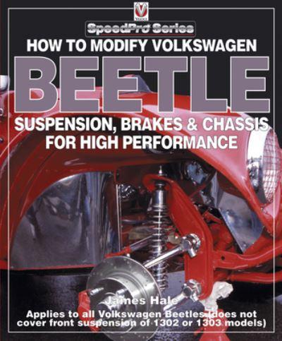 How To Modify Volkswagen Beetle Suspension, Brakes & Chassis For High Performance