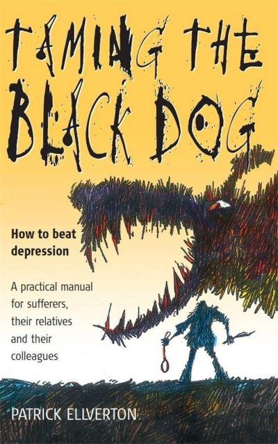 Taming the Black Dog