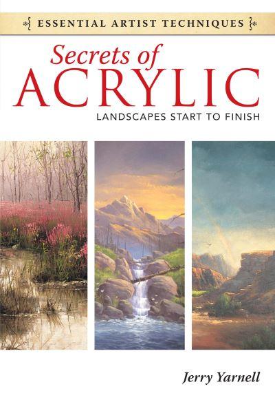 Secrets of Acrylic - Landscapes Start To Finish