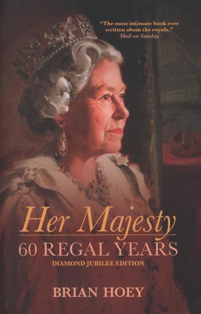 Her Majesty Sixty Regal Years  P/B