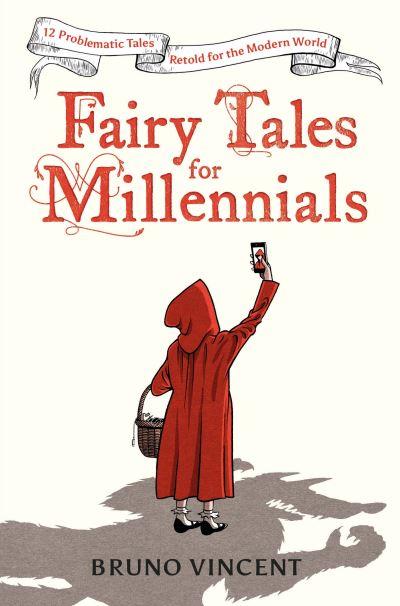 Fairy Tales For Millennials